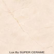 LUX BY SUPER CERAME