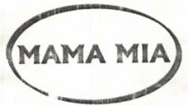 MAMA MIA