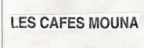 LES CAFES MOUNA