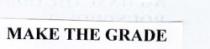 MAKE THE GRADE
