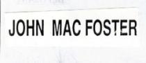 JOHN MAC FOSTER