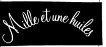 MILLE ET UNE HUILES