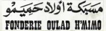 FONDERIE OULAD H'MIMO/MASBAKAT OULAD H'MIMO