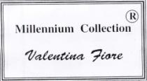 MILLENNIUM COLLECTION VALENTINA FIORE