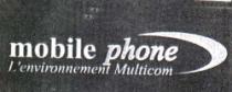MOBILE PHONE L'ENVIRONNEMENT MULTICOM