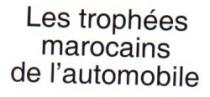LES TROPHEES MAROCAINS DE L'AUTOMOBILE