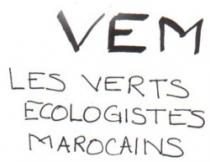 VEM (LES VERTS ECOLOGISTES MAROCAINS)