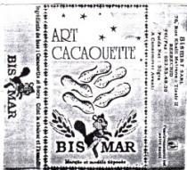 ART CACAOUETTE BIS MAR