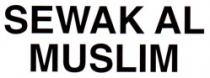SEWAK AL MUSLIM