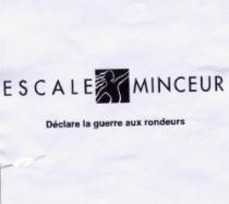 ESCALE MINCEUR