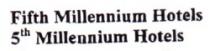 FIFTH MILLENNIUM HOTELS 5TH MILLENNIUM HOTELS