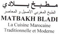 MATBAKH BLADI LA CUISINE MAROCAINE TRADITIONNELLE ET MODERNE