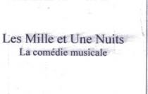 LES MILLE ET UNE NUITS LA COMEDIE MUSICALE