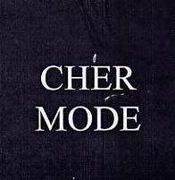 CHER MODE
