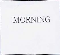 MORNING