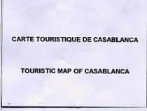 CARTE TOURISTIQUE DE CASABLANCA TOURISTIC MAP OF CASABLANCA
