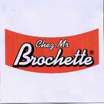 CHEZ MR BROCHETTE