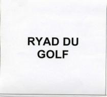 RYAD DU GOLF