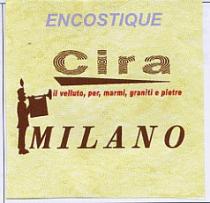 ENCOSTIQUE CIRA MILANO