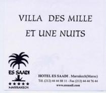 VILLA DES MILLE ET UNE NUITS