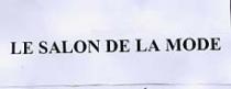 LE SALON DE LA MODE