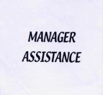 MANAGER ASSISTANCE