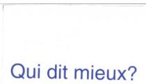 Qui dit mieux?
