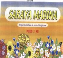 SARAYA MADINA