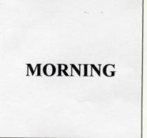 MORNING