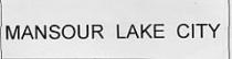 MANSOUR LAKE CITY