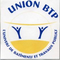 UNION BTP L'UNIVERS DE BATIMENTS ET TRAVAUX PUBLICS