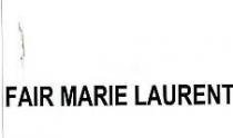 FAIR MARIE LAURENT