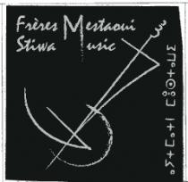 FRERES MESTAOUI STIWA MUSIC