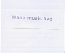 WANA MUSIC LIVE