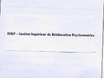 ISRP-INSTITUT SUPÉRIEUR DE RÉÉDUCATION PSYCHOMOTRICE