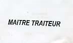 MAITRE TRAITEUR