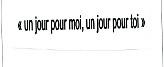 UN JOUR POUR MOI, UN JOUR POUR TOI