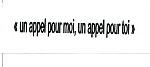UN APPEL POUR MOI, UN APPEL POUR TOI
