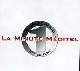 ONE MINUTE MEDITEL LA MINUTE MEDITEL