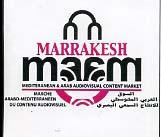 MARRAKESH MEDITERANEAN & ARAB AUDIOVISUAL CONTENT MARKET