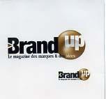 BRAND UP LE MAGAZINE DES MARQUES & DES IDÉES