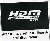 HDM HAUT DEBIT MOBILE BY WANA. AVEC WANA, VIVEZ LE MEILLEUR DU HAUT DÉBIT MOBILE
