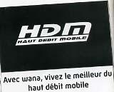 HDM HAUT DEBIT MOBILE.AVEC WANA, VIVEZ LE MEILLEUR DU HAUT DÉBIT MOBILE