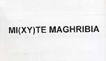 MI(XY)TE MAGHRIBIA