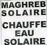 MAGHREB SOLAIRE CHAUFFE EAU SOLAIRE
