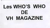 LES WHO'S WHO DE VH MAGAZINE