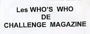 LES WHO'S WHO DE CHALLENGE MAGAZINE