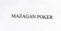 MAZAGAN POKER