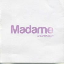 MADAME A MARRAKECH