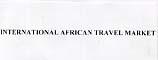 INTERNATIONAL AFRICAN TRAVEL MARKET